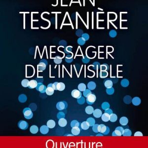 Messager de l'invisible (dédicacé par l'auteur)